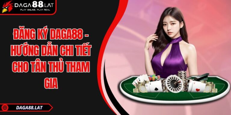 Đăng ký DAGA88